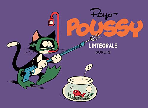 Poussy - L'intégrale - Tome 0 - 1965-1977 von DUPUIS